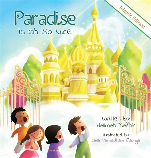 Paradise Is Oh So Nice: Islamic Edition (Hardcover, 2, Special)