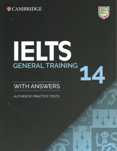 IELTS 14 General Training Students Book with Answers without Audio : Authentic Practice Tests (Paperback)