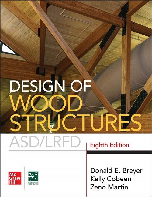 Design of Wood Structures- Asd/Lrfd, Eighth Edition (Hardcover, 8)
