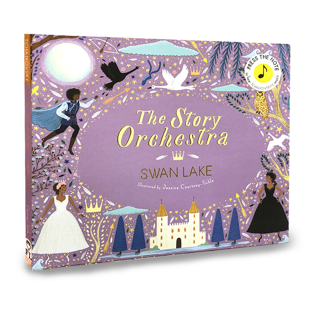 The Story Orchestra: Swan Lake : Press the note to hear Tchaikovskys music (Hardcover, New Edition)