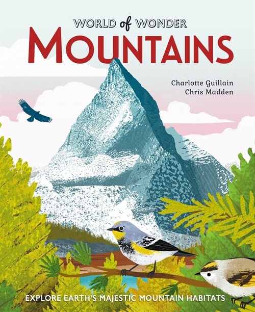 Mountains : Explore Earths Majestic Mountain Habitats (Hardcover)