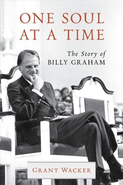 One Soul at a Time: The Story of Billy Graham (Hardcover)