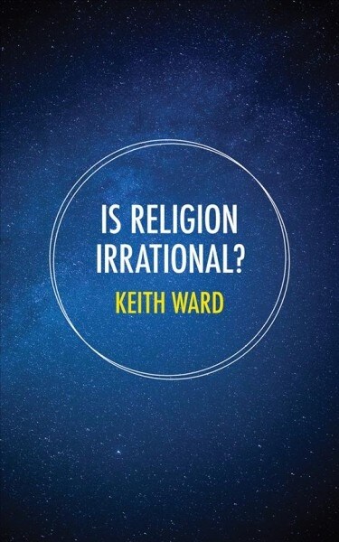Is Religion Irrational? (Paperback)