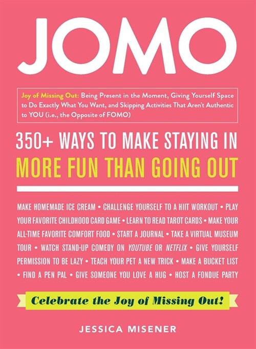 Jomo: Celebrate the Joy of Missing Out! (Hardcover)