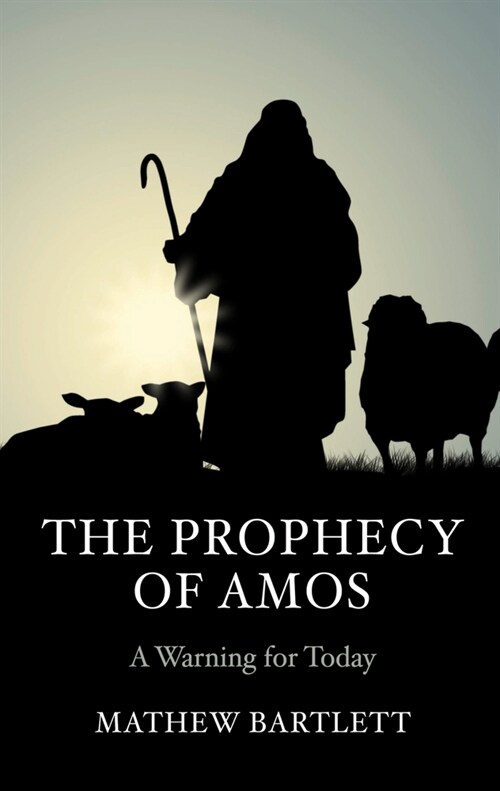 The Prophecy of Amos (Hardcover)