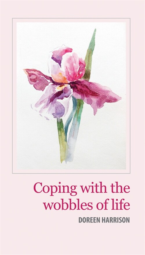 Coping with the Wobbles of Life (Paperback)