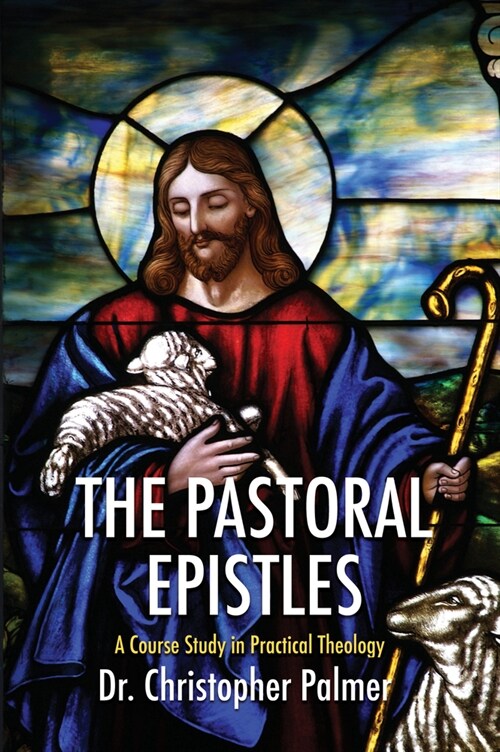 The Pastoral Epistles (Paperback)