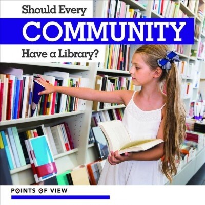 Should Every Community Have a Library? (Paperback)
