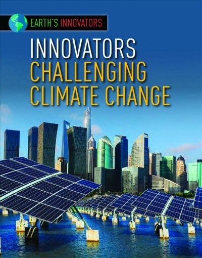Innovators Challenging Climate Change (Paperback)