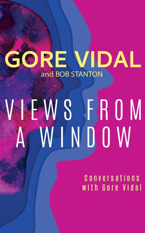 Views from a Window: Conversations with Gore Vidal (Audio CD)