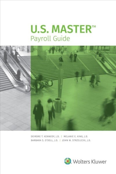 U.S. Master Payroll Guide: 2019 Edition (Paperback)