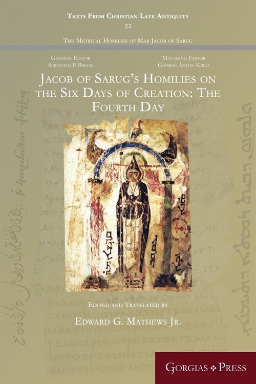 Jacob of Sarugs Homilies on the Six Days of Creation: The Fourth Day (Paperback)