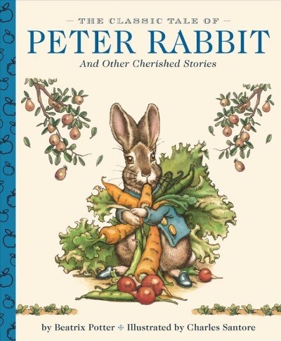 The Classic Tale of Peter Rabbit: A Little Apple Classic (Hardcover)