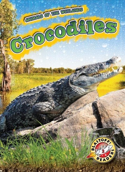 Crocodiles (Library Binding)