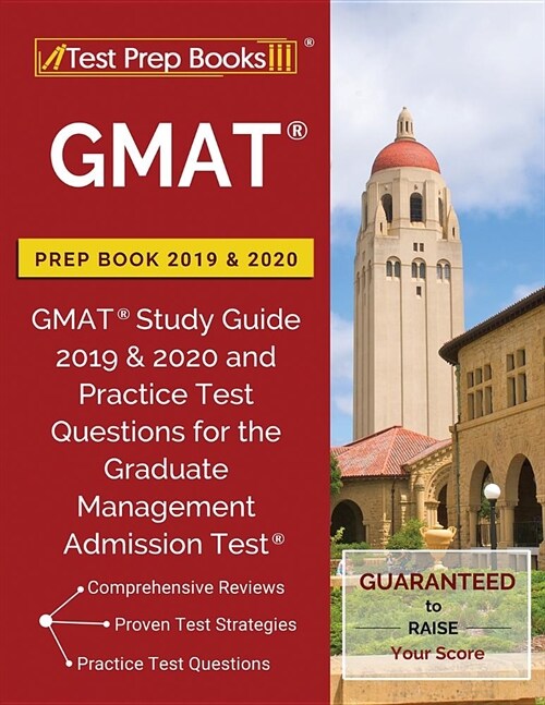 GMAT Prep Book 2019 & 2020: GMAT Study Guide 2019 & 2020 and Practice Test Questions for the Graduate Management Admission Test (Paperback)
