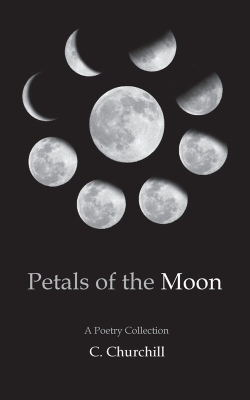 Petals of the Moon: A Poetry Collection (Paperback)