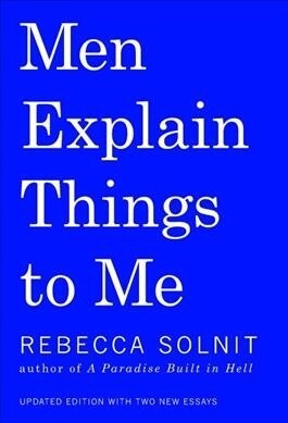Men Explain Things to Me (Hardcover)