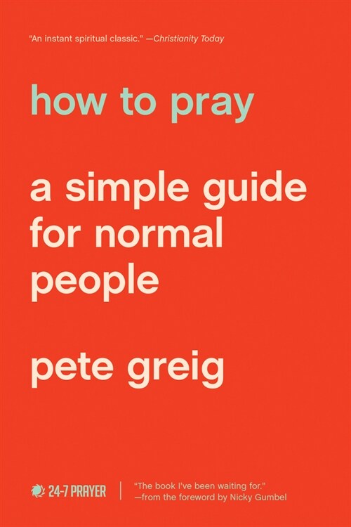 How to Pray: A Simple Guide for Normal People (Paperback)