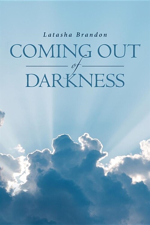 Coming Out of Darkness (Paperback)
