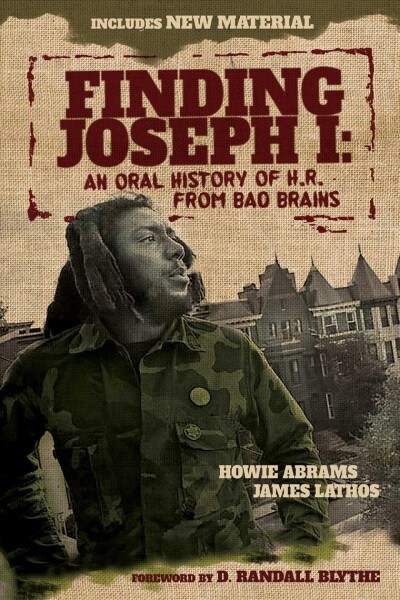 Finding Joseph I: An Oral History of H.R. from Bad Brains (Paperback)