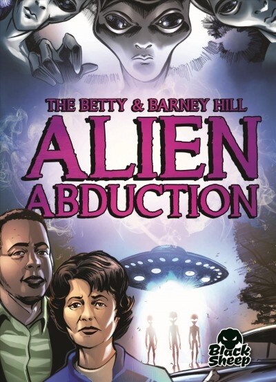 The Betty & Barney Hill Alien Abduction (Library Binding)