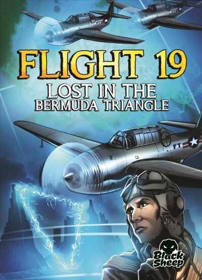 Flight 19: Lost in the Bermuda Triangle (Library Binding)