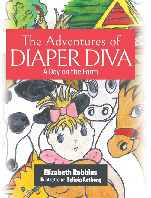 The Adventures of Diaper Diva: A Day on the Farm (Hardcover)