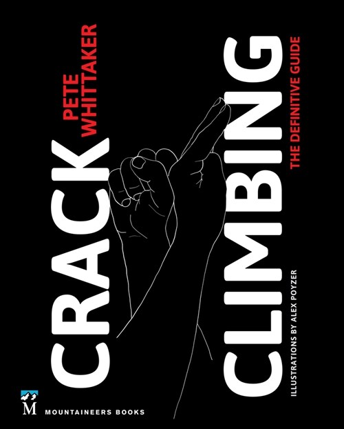 Crack Climbing: The Definitive Guide (Paperback)