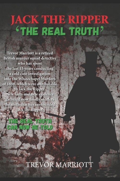 Jack the Ripper-The Real Truth (Paperback)