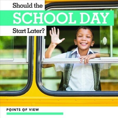 Should the School Day Start Later? (Paperback)