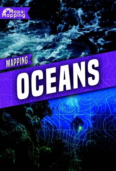 Mapping Oceans (Library Binding)
