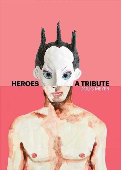Heroes: A Tribute, Trade Edition (Hardcover)