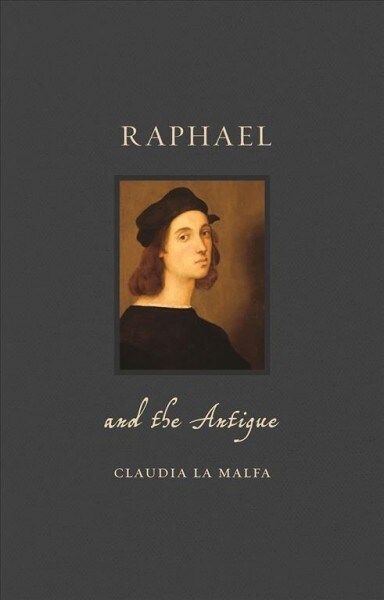 Raphael and the Antique (Hardcover)