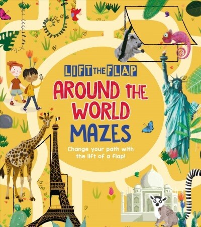 Lift-The-Flap: Around the World Mazes: Change Your Path with the Lift of a Flap! (Paperback)