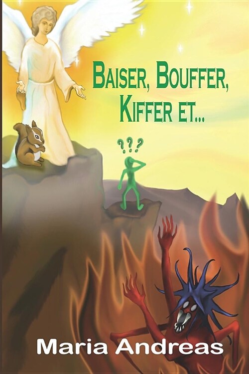 Baiser, Bouffer, Kiffer Et... (Paperback)