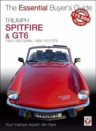 Triumph Spitfire and GT6 : The Essential Buyers Guide (Paperback)