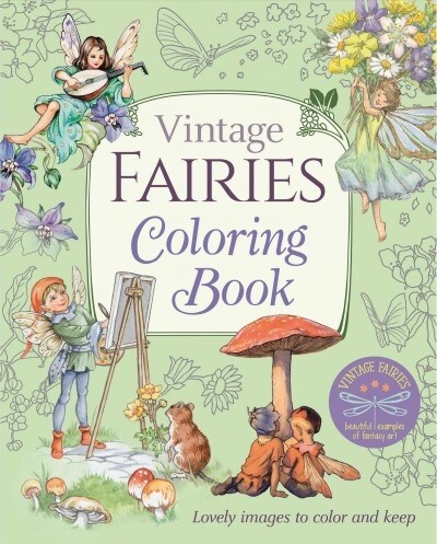 Vintage Fairies Coloring Book: Lovely Images to Color and Keep (Paperback)