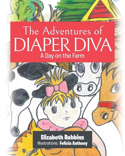 The Adventures of Diaper Diva: A Day on the Farm (Paperback)