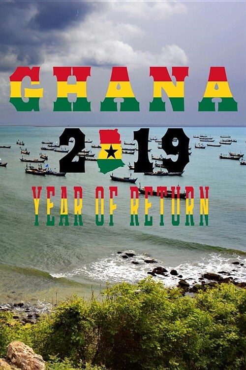 Ghana 2019 Year of Return: Senya Beraku Beach Ghanaian Map Flag Art Softcover Note Book Diary - Lined Writing Journal Notebook - Pocket Sized - 2 (Paperback)