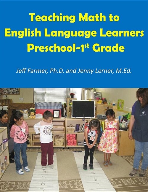 Teaching Math to English Language Learners, Preschool to 1st Grade (Paperback)