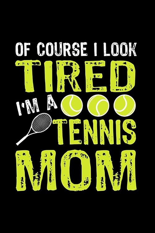 Tennis Mom: Blank Lined Journal (Paperback)