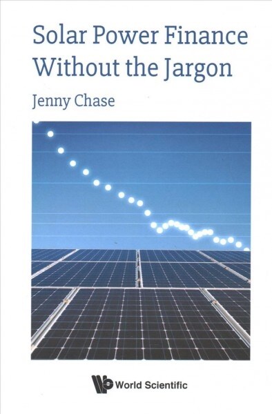 Solar Power Finance Without the Jargon (Paperback)
