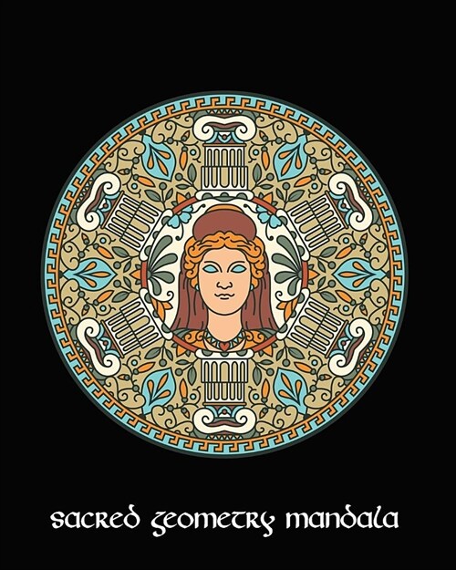 Sacred Geometry Mandala: Golden Goddess Mandala Art Journal Cover, Cornell Lined Notebook . Geometric Design for Yoga, Meditation, Dream Diary (Paperback)