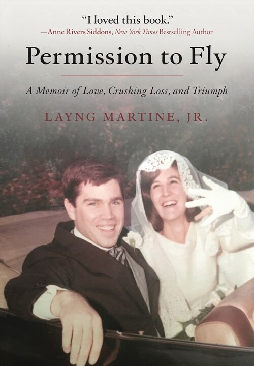 Permission to Fly: A Memoir of Love, Crushing Loss, and Triumph (Hardcover)