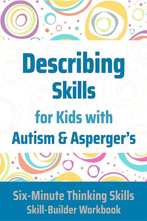 Describing Skills for Kids with Autism & Aspergers (Paperback)