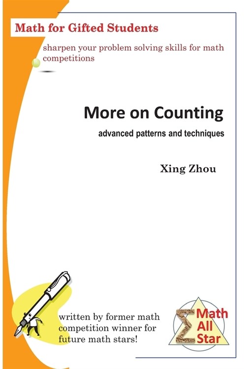 More on Counting (Advanced Patterns and Techniques): Math for Gifted Students (Paperback)
