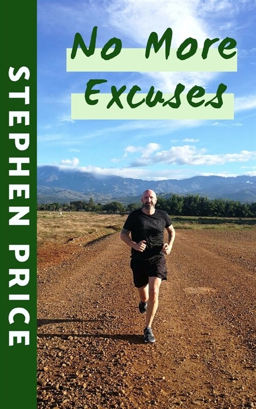 No More Excuses (Paperback)