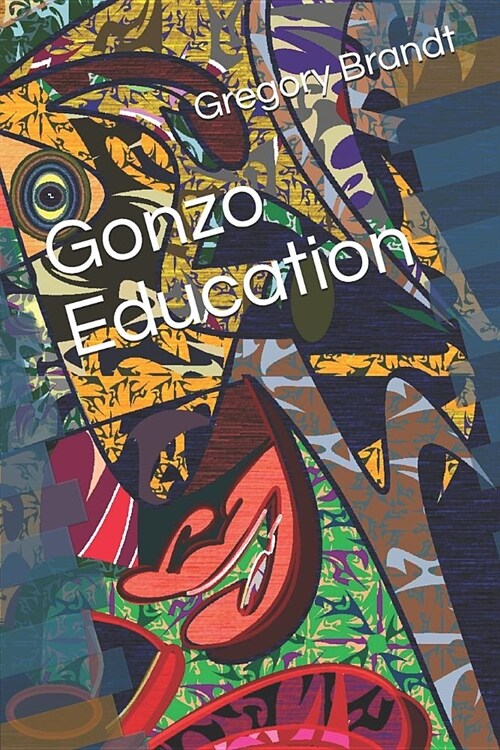 Gonzo Education (Paperback)