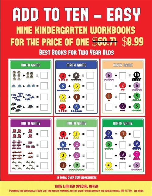 Best Books for Two Year Olds (Add to Ten - Easy): 30 Full Color Preschool/Kindergarten Addition Worksheets That Can Assist with Understanding of Math (Paperback)