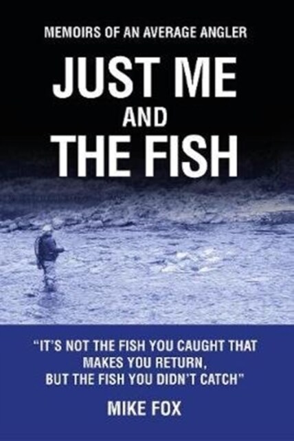 Just Me and the Fish (Paperback)